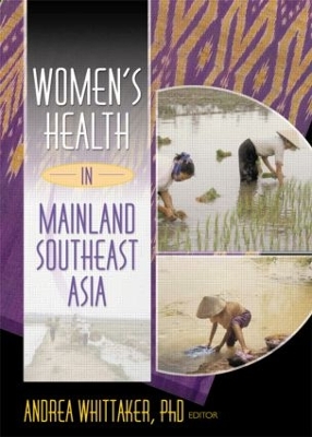 Women's Health in Mainland Southeast Asia by Andrea Whittaker