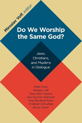 Do We Worship the Same God? book
