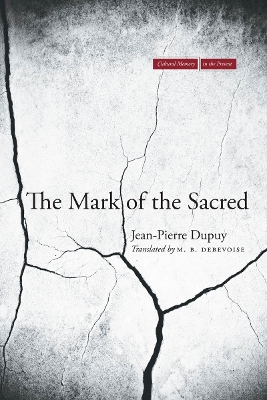 The Mark of the Sacred by Jean-Pierre Dupuy