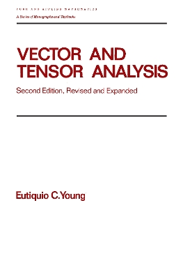 Vector and Tensor Analysis by Eutiquio C. Young