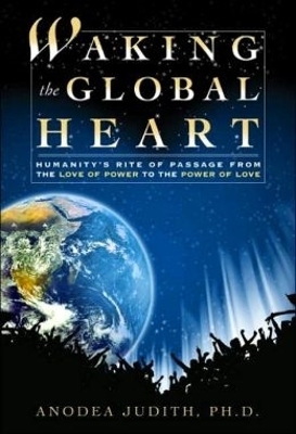 Waking the Global Heart book