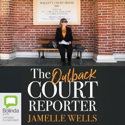 The Outback Court Reporter by Jamelle Wells