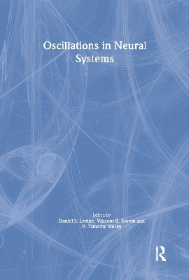 Oscillations in Neural Systems by Daniel S. Levine