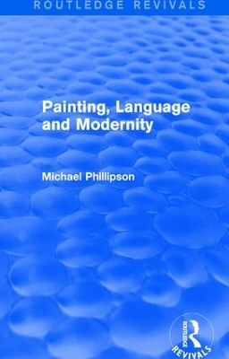 : Painting, Language and Modernity (1985) book