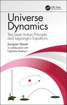 Universe Dynamics: The Least Action Principle and Lagrange’s Equations book