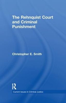 Rehnquist Court and Criminal Punishment book