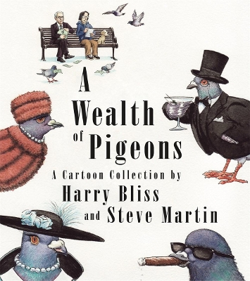 A Wealth of Pigeons: A Cartoon Collection book