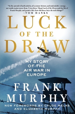 Luck of the Draw: My Story of the Air War in Europe book