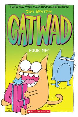 Four Me? a Graphic Novel (Catwad #4): Volume 4 book