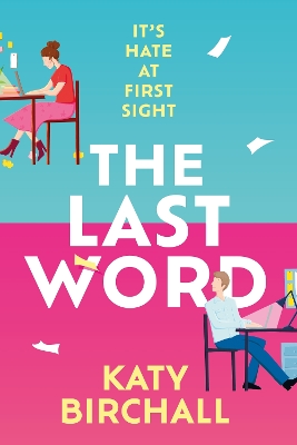 The Last Word: the hilarious new enemies to lovers rom-com for fans of BOOK LOVERS book