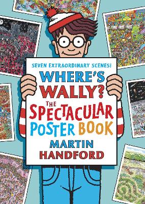 Where's Wally? The Spectacular Poster Book book