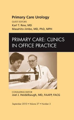 Primary Care Urology, An Issue of Primary Care Clinics in Office Practice book