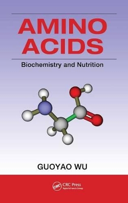 Amino Acids by Guoyao Wu