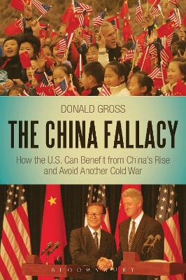 The China Fallacy by Dr. Donald Gross