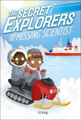 The Secret Explorers and the Missing Scientist book