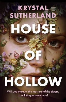 House of Hollow: The haunting New York Times bestseller by Krystal Sutherland