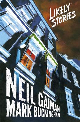 Likely Stories by Neil Gaiman