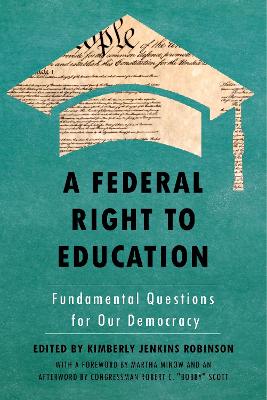 A Federal Right to Education: Fundamental Questions for Our Democracy book