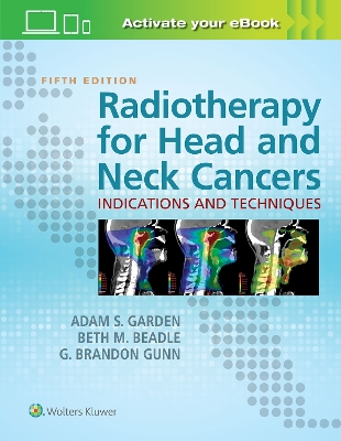 Radiotherapy for Head and Neck Cancers: Indications and Techniques book