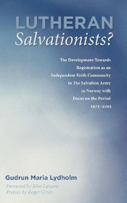 Lutheran Salvationists? by Gudrun Maria Lydholm