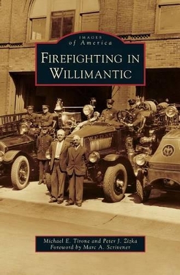 Firefighting in Willimantic book