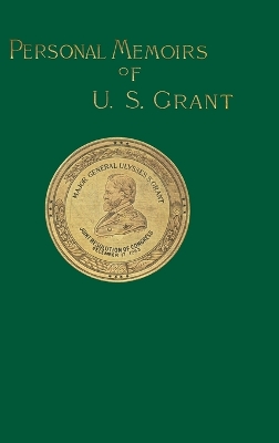 Personal Memoirs of U. S. Grant by Ulysses S. Grant