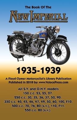 Book of New Imperial (Motorcycles) 1935-1939 All S.V. & O.H.V. Models book