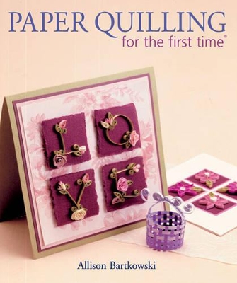 Paper Quilling for the first time (R) book