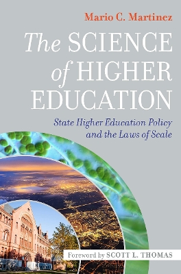 The Science of Higher Education: State Higher Education Policy and the Laws of Scale book