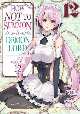 How NOT to Summon a Demon Lord (Manga) Vol. 12 book