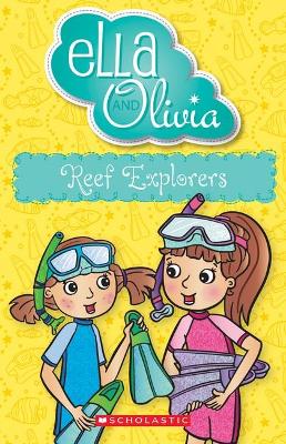Reef Explorers (Ella and Olivia #25) by Yvette Poshoglian