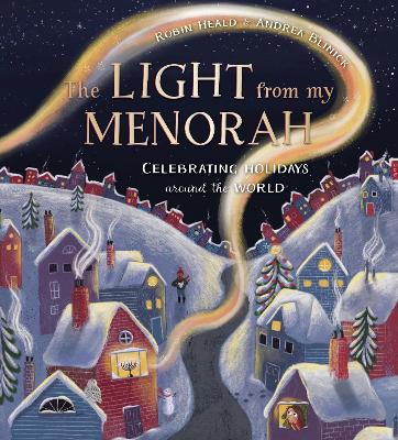 The Light from My Menorah: Celebrating Holidays around the World book