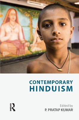 Contemporary Hinduism by P. Pratap Kumar