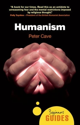 Humanism: A Beginner's Guide book