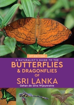 Naturalist's Guide to the Butterflies of Sri Lanka (2nd edition) book