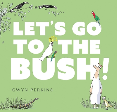 Let's Go to the Bush book