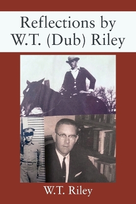 Reflections by W.T. (Dub) Riley book