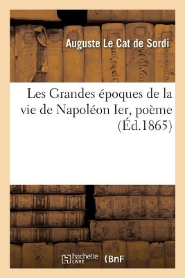 Les Grandes Époques de la Vie de Napoléon Ier, Poème book