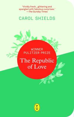 Republic Of Love by Carol Shields