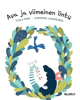 Ava ja viimeinen lintu: Finnish Edition of Ava and the Last Bird book