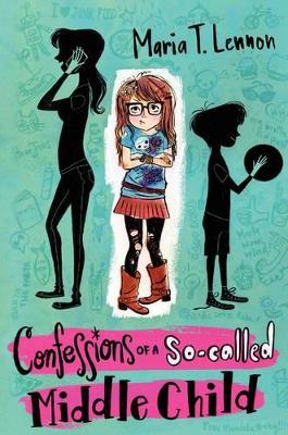 Confessions of a So-Called Middle Child book