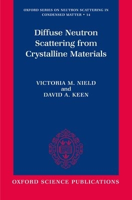 Diffuse Neutron Scattering from Crystalline Materials book