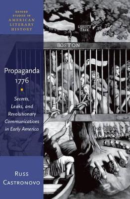 Propaganda 1776 by Russ Castronovo