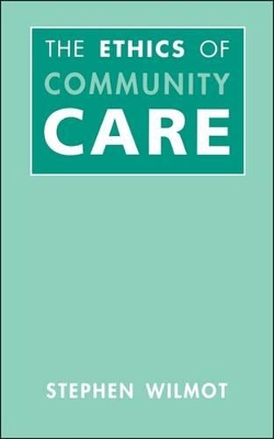 Ethics of Community Care book