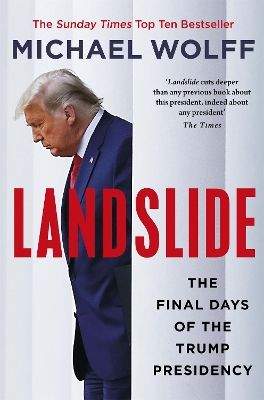 Landslide: The Final Days of the Trump Presidency book