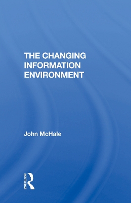 The Changing Information Environment book