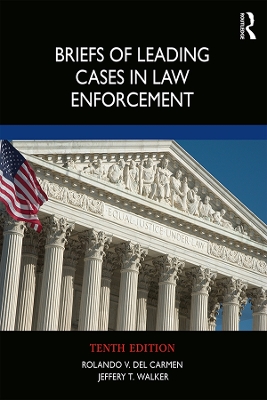 Briefs of Leading Cases in Law Enforcement book