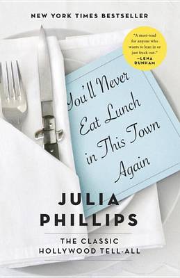 You'll Never Eat Lunch in This Town Again book