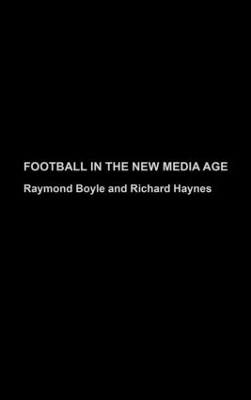 Football in the New Media Age book