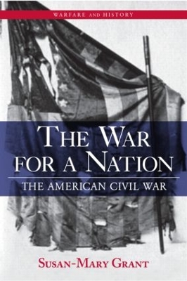 The War for a Nation by Susan-Mary Grant